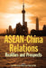 ASEAN-China Relations: Realities and Prospects by Swee Hock Saw