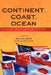 Continent, Coast, Ocean: Dynamics of Regionalism in Eastern Asia by Kee Beng Ooi