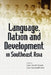 Language, Nation and Development in Southeast Asia by Lee Hock Guan