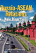 Russia-ASEAN Relations: New Directions by Gennady Chufrin