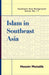 Islam in Southeast Asia by Hussin Mutalib