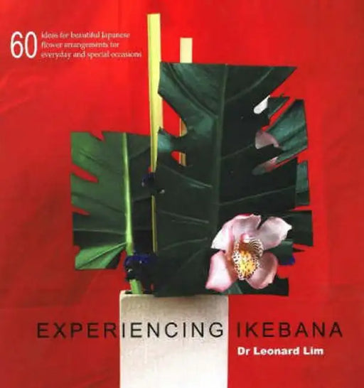 Experiencing Ikebana by L. Lim