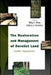 Restoration and Management of Derelict Land, The: Modern Approaches by Anthony D. Bradshaw, Ming H. Wong