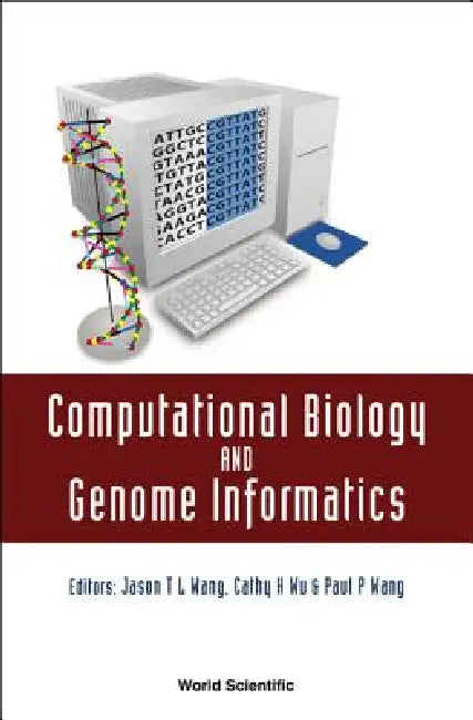 Computational Biology&genome Informatics by Wang 4ason T L