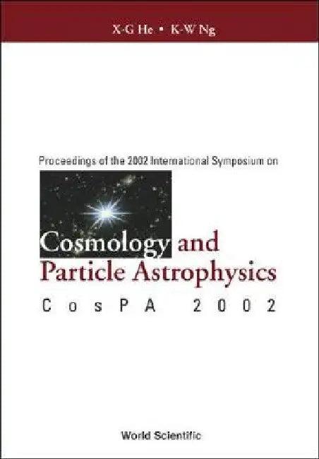 Cosmology & Particle Astrophysics by He X-G