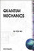 Quantum Mechanics by T Y Wu (B/H) by T. Y. Wu