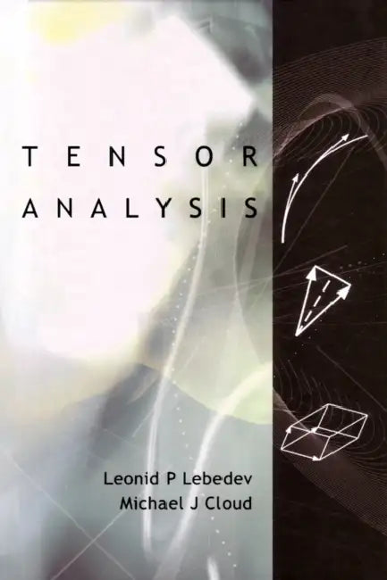 Tensor Analysis by Leonid P. Lebedev, Michael J. Cloud