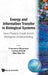 Energy and Information Transfer in Biological Systems: How Physics Could Enrich Biological Understanding - Proceedings of the International Workshop by Francesco Musumeci, Larissa Brizhik, Mae-Wan Ho
