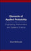 Elements of Applied Probability for Engineering, Mathematics and Systems Science by David McDonald