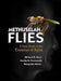 Methuselah Flies: A Case Study in the Evolution of Aging by Michael Robertson Rose, Hardip B. Passananti, Margarida Matos