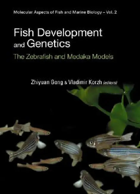 Fish Development and Genetics (V2) by Zhiyuan Gong