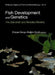Fish Development and Genetics (V2) by Zhiyuan Gong