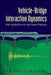 Vehicle-Bridge Interaction Dynamics: With Applications to High-Speed Railways by Yeong-Bin Yang, Jong-Dar Yau, Yean-Seng Wu