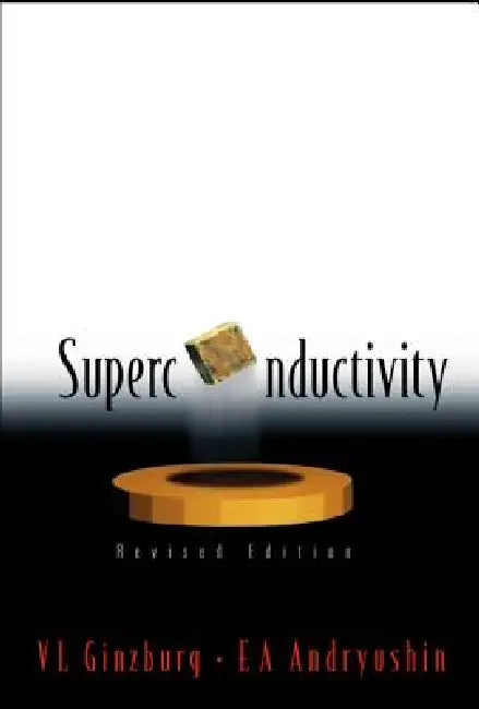 Superconductivity (Revised Edition) by Ginzburg V L