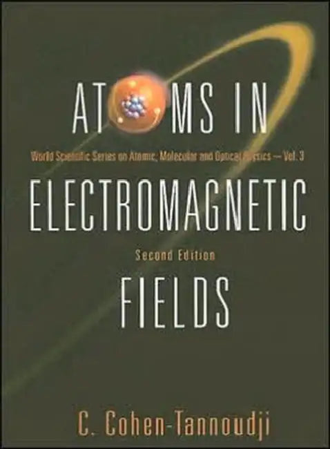 Atoms in Electromagnetic Fields (2nd Edition) by Claude Cohen-Tannoudji