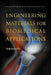 Engineering Materials for Biomedical Applications by Swee-Hin Teoh
