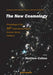 New Cosmology, the - Proceedings of the 16th International Physics Summer School, Canberra by Matthew Malcolm Colless