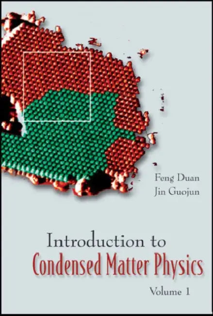 Introduction to Condensed Matter Physics, Volume 1 by Duan Feng, Guojun Jin