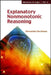 Explanatory Nonmonotonic Reasoning by Alexander Bochman