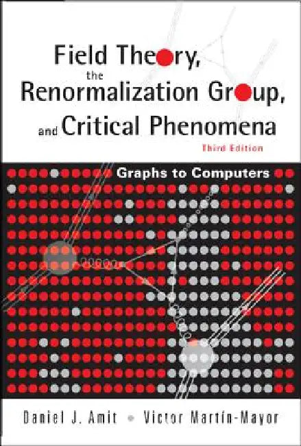 Field Theory, Renormalizatn Grp 3ed by Amit Daniel J