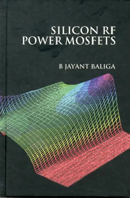 Silicon RF Power Mosfets by B. Jayant Baliga