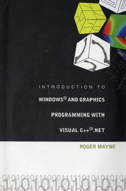 Introduction to Windows and Graphics Programming with Visual C++ .Net [With CD ROM] by Roger W. Mayne