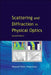 Scattering and Diffraction in Physical Optics (2nd Edition) by Manuel Nieto Vesperinas