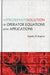 Approximate Solution of Operator Equations with Applications by Ioannis K. Argyros