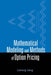 Mathematical Modeling and Methods of Option Pricing by Lishang Jiang