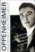 Oppenheimer and the Manhattan Project: Insights Into J Robert Oppenheimer, Father of the Atomic Bomb by Cynthia C. Kelly