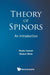 Theory of Spinors: An Introduction by Moshe Carmeli, Shimon Malin