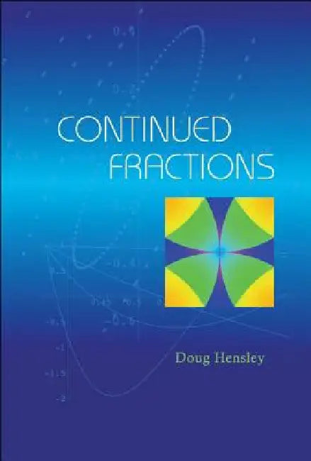 Continued Fractions by Hensley Doug