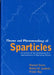 Theory and Phenomenology of Sparticles: An Account of Four-Dimensional N=1 Supersymmetry in High Energy Physics by Manuel Drees, Rohini Godbole, Probir Roy