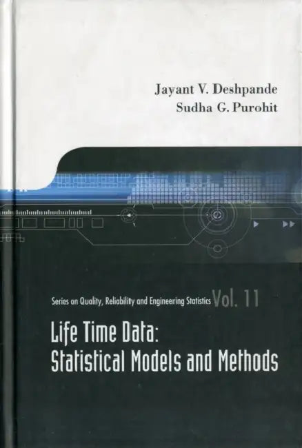 Lifetime Data: Statistical Models and Methods by Jayant V. Deshpande, Sudha G. Purohit