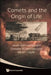 Comets and the Origin of Life by Al Janaki Wickramasinghe Et
