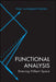 Functional Analysis: Entering Hilbert Space by Vagn Lundsgaard Hansen