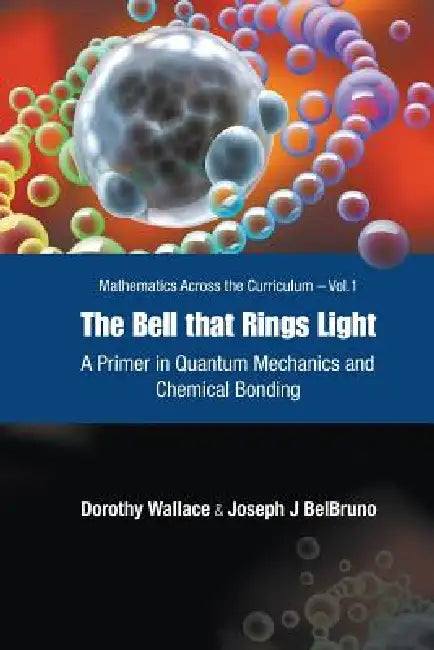 Bell That Rings Light, the (V1) by Wallace Dorothy