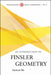 An Introduction to Finsler Geometry by Xiaohuan Mo