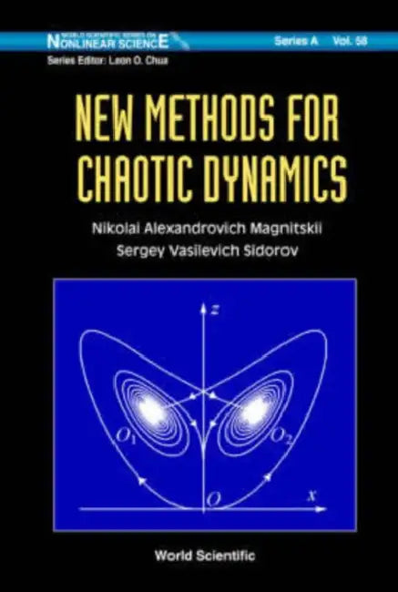 New Methods for Chaotic Dynamics by Sergey Vasilevich Sidorov, Nikolai Alexandrovich Magnitskii