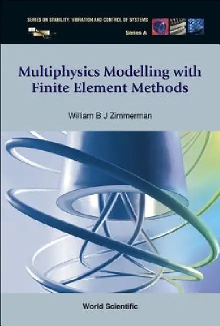 Multiphysics Modeling with Finite..(V18) by Zimmerman William B J