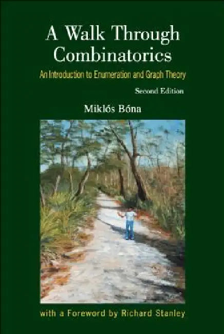 Walk Through Combinatorics (2ed) by Bona Miklos