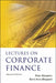 Lectures on Corporate Finance (2nd Edition) by Peter L. Bossaerts, Bernt Arne Odegaard