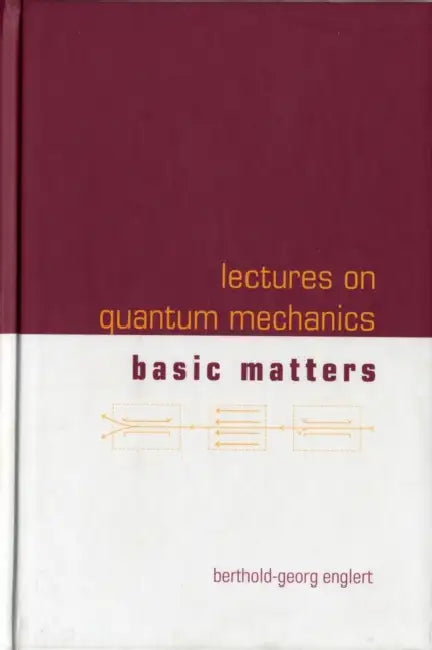 Lect on Quantum Mechanics (V1) by Englert Berthold-Georg