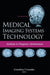 Medical Imaging Systems Technology - Volume 4: Methods in Diagnosis Optimization by Cornelius T. Leondes