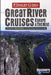 Great River Cruises Europe & The Nile by No Author