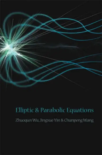Elliptic and Parabolic Equations by Wu Zhuoqun