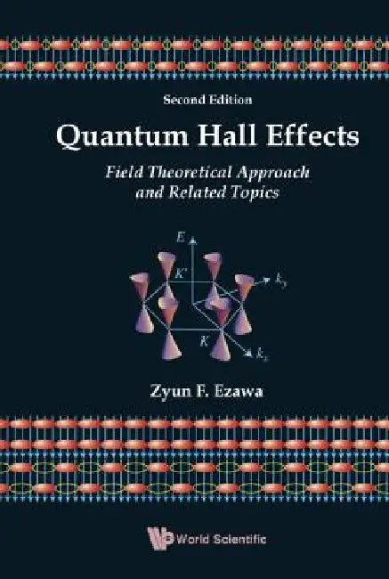 Quantum Hall Effects (2nd Edition) by Ezawa Zyun Francis