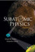Subatomic Physics (3rd Edition) by Alejandro Garcia, Ernest M. Henley