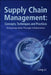 Supply Chain Management: Concepts, Techniques and Practices: Enhancing the Value Through Collaboration by Ling Li