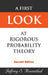 First Look at Rigorous Probability Theory, a (2nd Edition) by Jeffrey S. Rosenthal